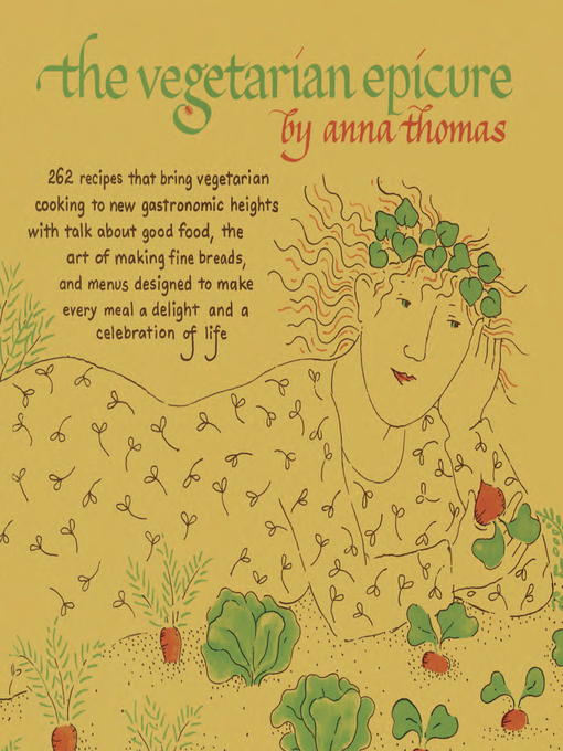 Title details for The Vegetarian Epicure by Anna Thomas - Available
